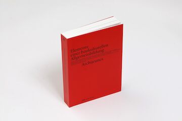 #10_4 Buch „Elemente einer baukulturellen Allgemeinbildung“, Park Books. | Foto: © DAM Book Award 2021, Uwe Dettmar