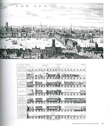 Die Abbildung zeigt eine Zeichnung der Old London Bridge von Matthäus Merian; Museum of London; aus: Richard J. Dietrich, Faszination Brücken. Baukunst. Technik. Geschichte, 3. Auflage, München 2001.